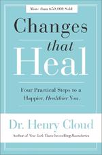 Changes That Heal: Four Practical Steps to a Happier, Healthier You