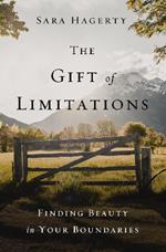 The Gift of Limitations: Finding Beauty in Your Boundaries