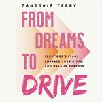 From Dreams to Drive