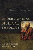 Understanding Biblical Theology: A Comparison of Theory and Practice - Edward W Klink III,Darian R. Lockett - cover