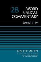 Ezekiel 1-19, Volume 28 - Leslie C. Allen - cover