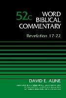 Revelation 17-22, Volume 52C - David Aune - cover