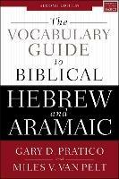 The Vocabulary Guide to Biblical Hebrew and Aramaic: Second Edition