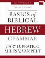 Basics of Biblical Hebrew Grammar: Third Edition