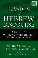 Basics of Hebrew Discourse: A Guide to Working with Hebrew Prose and Poetry