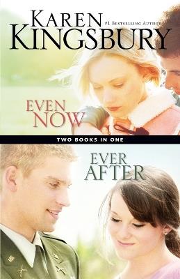 Even Now / Ever After Compilation - Karen Kingsbury - cover