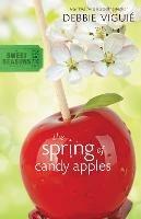 The Spring of Candy Apples - Debbie Viguié - cover