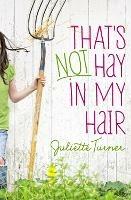 That's Not Hay in My Hair - Juliette Turner - cover