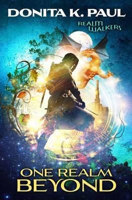 One Realm Beyond - Donita K. Paul - cover