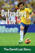 Defending the Line: The David Luiz Story