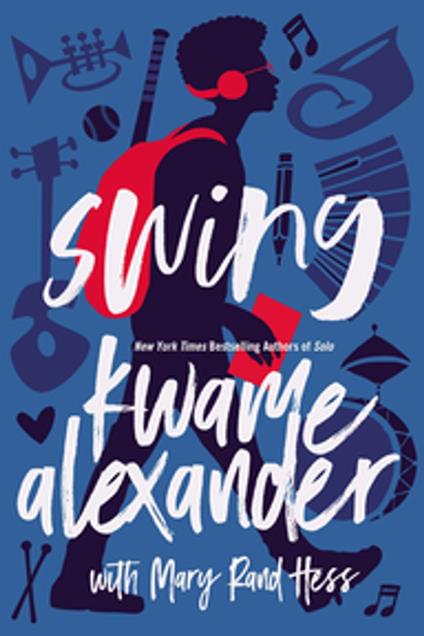 Swing - Kwame Alexander,Mary Rand Hess - ebook