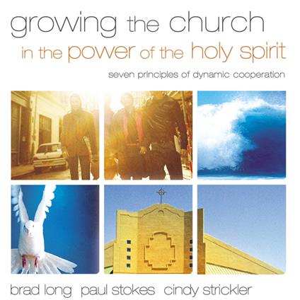 Growing the Church in the Power of the Holy Spirit