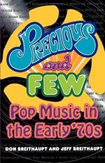 Precious and Few: Pop Music of the Early Seventies