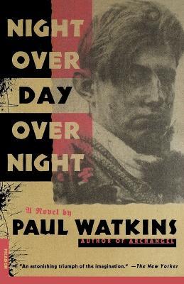 Night Over Day Over Night - Paul Watkins - cover