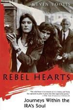 Rebel Hearts: Journeys Within the Ira's Soul