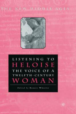 Listening To Heloise: The Voice of a Twelfth-Century Woman - NA NA - cover