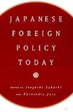 Japanese Foreign Policy Today