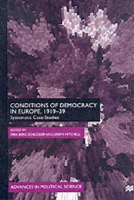Conditions of Democracy in Europe, 1919-39: Systemic Case-Studies - NA NA - cover
