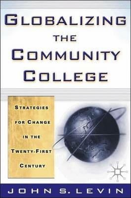 Globalizing the Community College - John Levin - cover