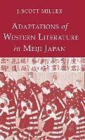 Adaptions of Western Literature in Meiji Japan - J. Miller - cover
