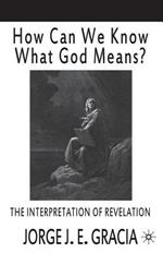 How Can We Know What God Means: The Interpretation of Revelation