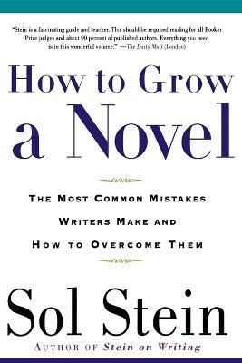 How to Grow a Novel - Sol Stein - cover