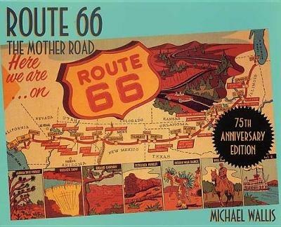Route 66: The Mother Road - Michael Wallis - cover