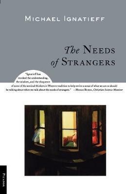 The Needs of Strangers - Michael Ignatieff - cover