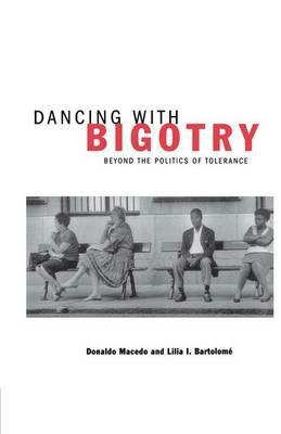 Dancing With Bigotry: Beyond the Politics of Tolerance - NA NA - cover