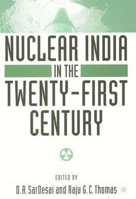 Nuclear India in the Twenty-First Century - cover