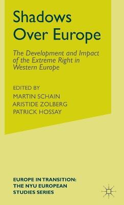 Shadows Over Europe: The Development and Impact of the Extreme Right in Western Europe - cover