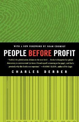 People Before Profit: The New Globalization in an Age of Terror, Big Money, and Economic Crisis - Charles Derber - cover