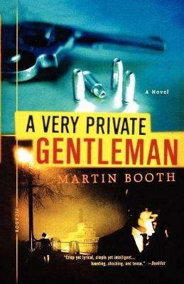 A Very Private Gentleman - Martin Booth - cover