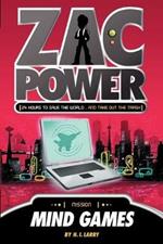Zac Power #3: Mind Games: 24 Hours to Save the World ... and Put Out the Rubbish