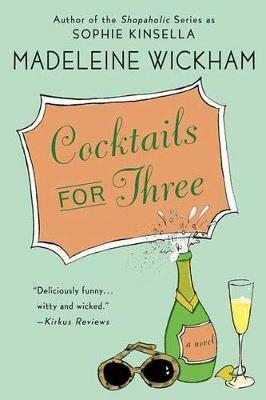 Cocktails for Three - Madeleine Wickham - cover