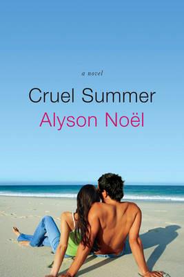 Cruel Summer - Alyson Noel - cover