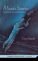 Mara's Stories: Glimmers in the Darkness