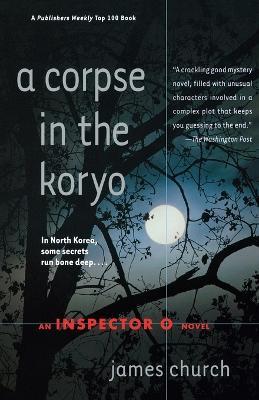 A Corpse in the Koryo - James Church - cover