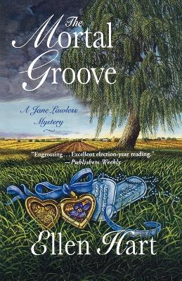 The Mortal Groove: A Jane Lawless Mystery - Ellen Hart - cover