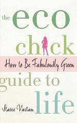 ECO Chick Guide to Life