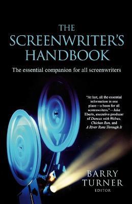 The Screenwriter's Handbook: The Essential Companion for All Screenwriters - cover