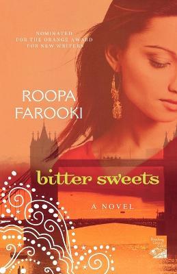 Bitter Sweets - Roopa Farooki - cover
