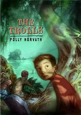 Trolls - Polly Horvath - cover
