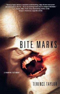 Bite Marks: A Vampire Testament - Terence Taylor - cover