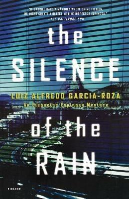 The Silence of the Rain: A Detective Espinosa Mystery - Luiz Alfredo Garcia-Roza - cover