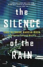 The Silence of the Rain: A Detective Espinosa Mystery