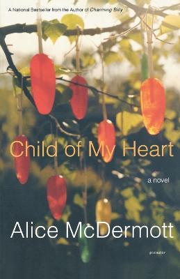 Child of My Heart - Alice McDermott - cover