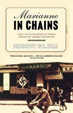 Marianne in Chains: Daily Life in the Heart of France During the German Occupation