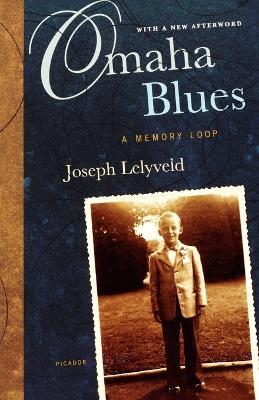 Omaha Blues: A Memory Loop - Joseph Lelyveld - cover