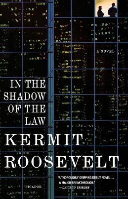 In the Shadow of the Law - Kermit Roosevelt - cover